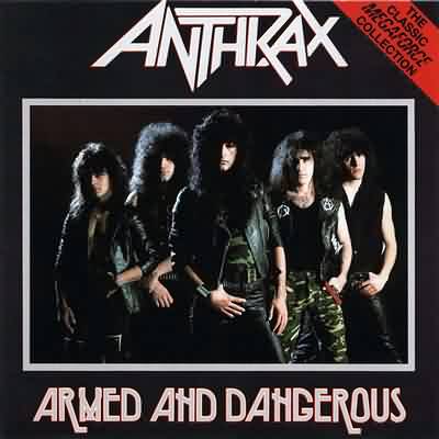 Anthrax: "Armed And Dangerous" – 1984